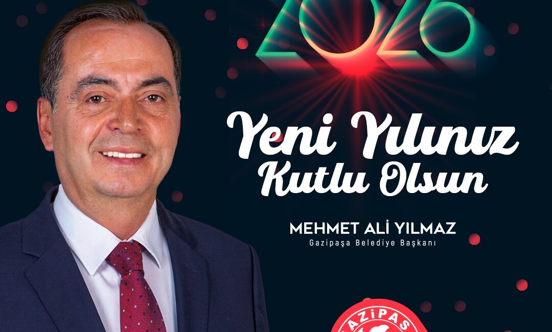 Gazipaşa Belediye Başkanı Mehmet Ali Yılmaz, yeni yıl dolayısıyla bir